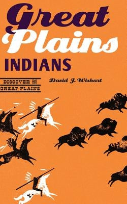 Great Plains Indians by Wishart, David J.