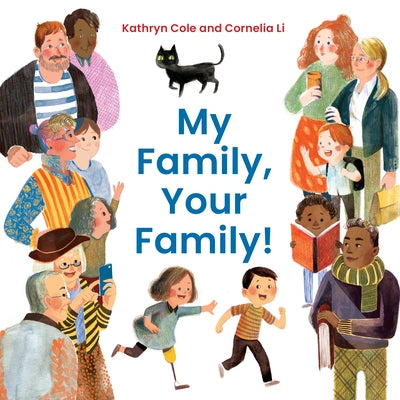 My Family, Your Family! by Cole, Kathryn