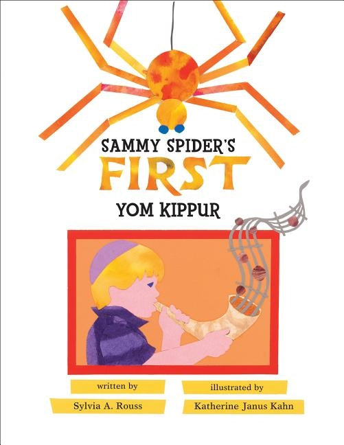 Sammy Spider's First Yom Kippur by Rouss, Sylvia A.