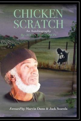 Chicken Scratch by Robinson, John