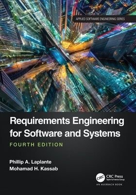 Requirements Engineering for Software and Systems by Laplante, Phillip A.