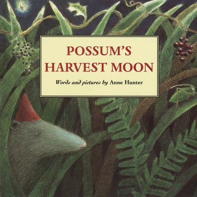 Possum's Harvest Moon by Hunter, Anne