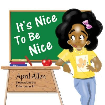 It's Nice To Be Nice by Allen, April