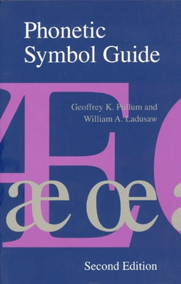 Phonetic Symbol Guide by Pullum, Geoffrey K.