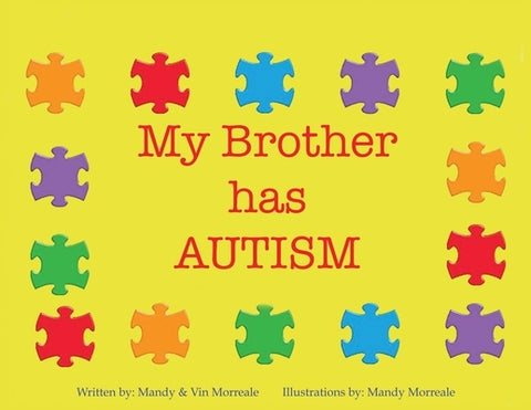 My Brother Has Autism by Morreale, Mandy
