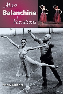 More Balanchine Variations by Goldner, Nancy
