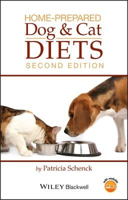 Home-Prepared Dog and Cat Diets by Schenck, Patricia