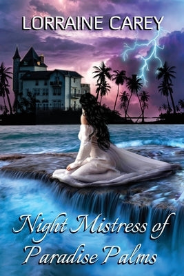 Night Mistress of Paradise Palms by Carey, Lorraine