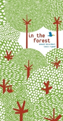 In the Forest by Boisrobert, Anouck