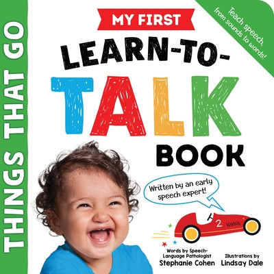 My First Learn-To-Talk Book: Things That Go by Cohen, Stephanie