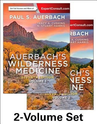 Auerbach's Wilderness Medicine, 2-Volume Set by Auerbach, Paul S.