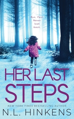 Her Last Steps: A psychological suspense thriller by Hinkens, N. L.