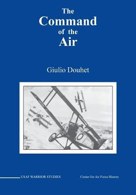 Command of the Air by Douhet, Giulio