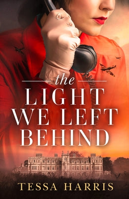 The Light We Left Behind by Harris, Tessa