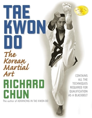 Tae Kwon Do by Chun, Richard