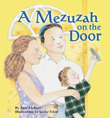 A Mezuzah on the Door by Meltzer, Amy