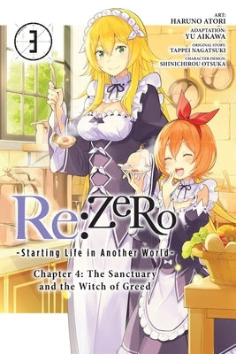 RE: Zero -Starting Life in Another World-, Chapter 4: The Sanctuary and the Witch of Greed, Vol. 3 (Manga) by Nagatsuki, Tappei