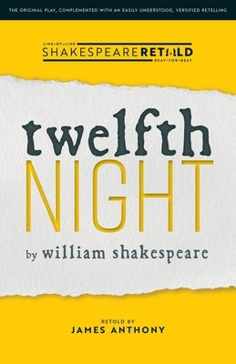 Twelfth Night: Shakespeare Retold by Shakespeare, William