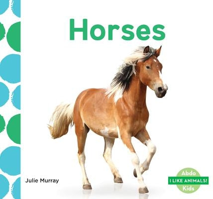 Horses by Murray, Julie