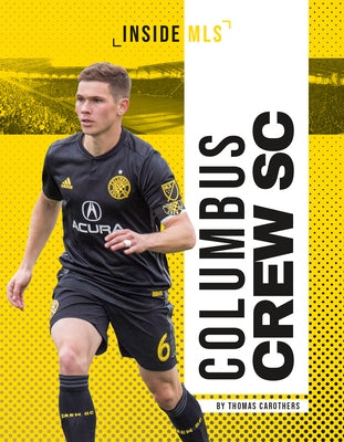 Columbus Crew SC by Carothers, Thomas