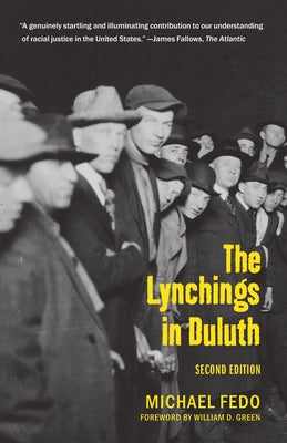 The Lynchings in Duluth: Second Edition by Fedo, Michael