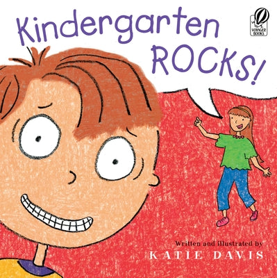 Kindergarten Rocks!: A First Day of School Book for Kids by Davis, Katie