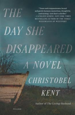 Day She Disappeared by Kent, Christobel