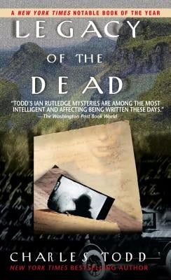 Legacy of the Dead by Todd, Charles