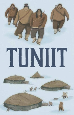 Tuniit: English Edition by Hainnu, Rebecca