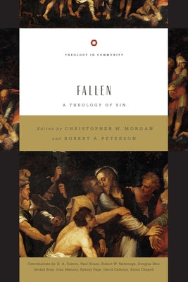 Fallen: A Theology of Sin Volume 5 by Morgan, Christopher W.