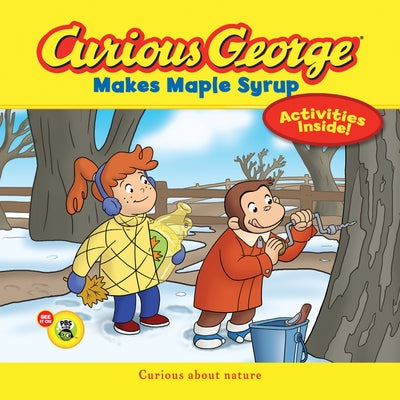 Curious George Makes Maple Syrup (Cgtv 8x8): A Winter and Holiday Book for Kids by Rey, H. A.