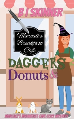 Daggers & Donuts by Skinner, B. I.