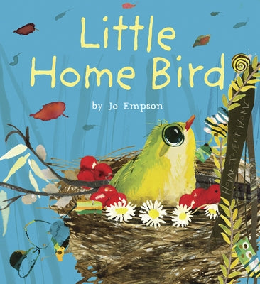 Little Home Bird 8x8 Edition by Empson, Jo