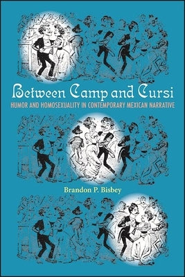 Between Camp and Cursi by Bisbey, Brandon P.