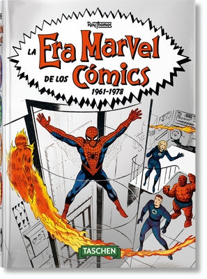 La Era Marvel de Los Cómics 1961-1978. 40th Ed. by Thomas, Roy