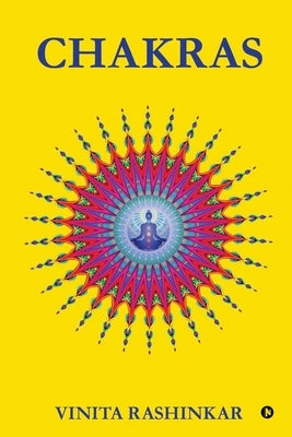 Chakras by Vinita Rashinkar