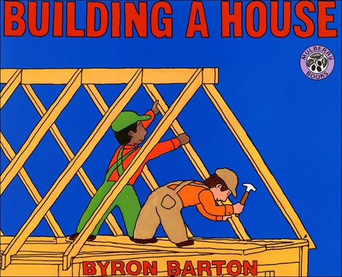 Building a House by Barton, Byron