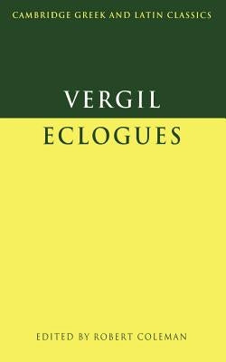 Virgil: Eclogues by Virgil