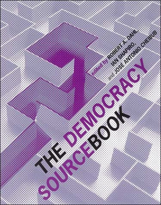 The Democracy Sourcebook by Dahl, Robert A.