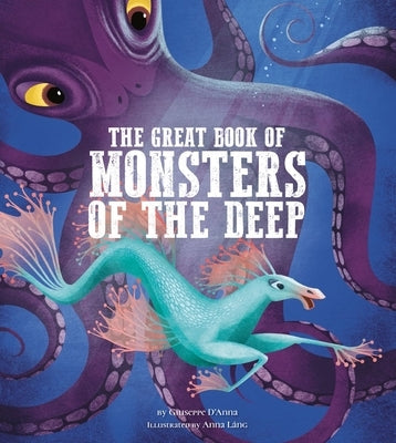 The Great Book of Monsters of the Deep: Volume 4 by L&#225;ng, Anna