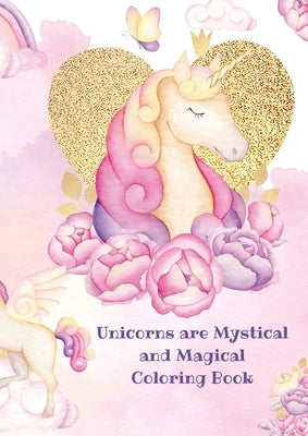 Unicorns: Mystical and Magical Coloring Book by Barker, Evelyn