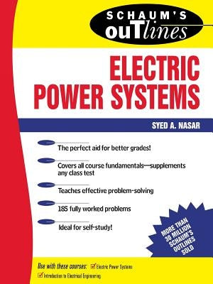 Schaum's Outline of Electrical Power Systems by Nasar, Syed