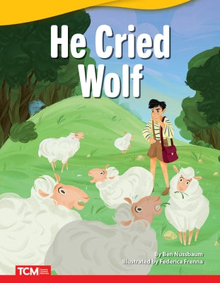 He Cried Wolf by Nussbaum, Ben