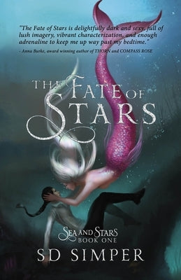 The Fate of Stars: A Fantasy Lesbian Romance by Simper, S. D.