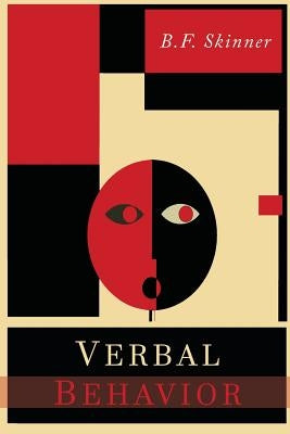 Verbal Behavior by Skinner, B. F.