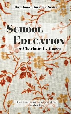 School Education by Mason, Charlotte M.