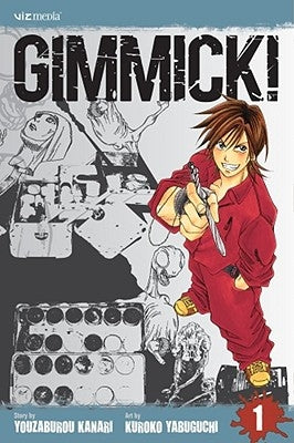 Gimmick!, Volume 1 by Yabuguchi, Kuroko