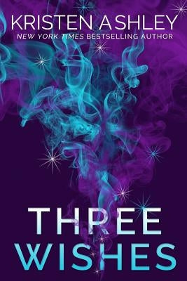 Three Wishes by Ashley, Kristen