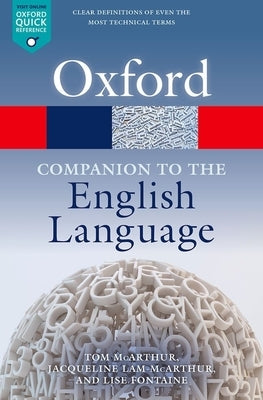 Oxford Companion to the English Language by McArthur, Tom