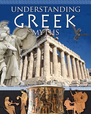 Understanding Greek Myths by Hyde, Natalie